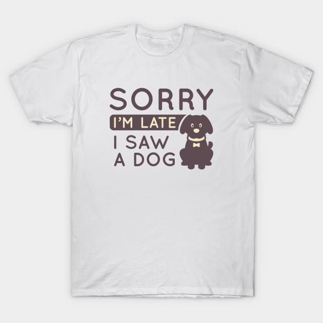 I Saw A Dog T-Shirt by LuckyFoxDesigns